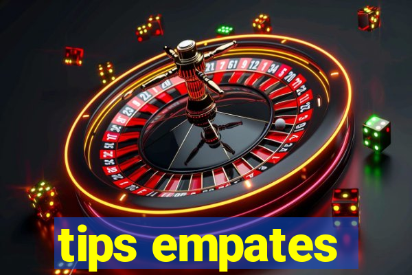 tips empates